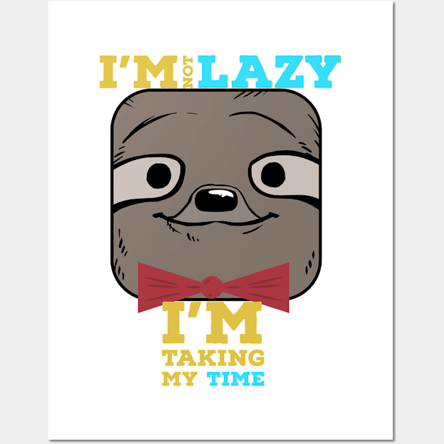 I'm a sloth Wall Art by Magination